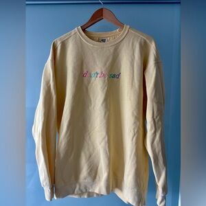 Embroidered Yellow Don’t be Sad Sweatshirt never worn